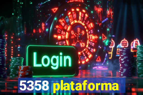 5358 plataforma